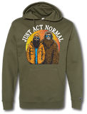 Bigfoot Just Act Normal Hoodie - Pataskala Customs YS / OD MIlitary Green / No Customization Hoodie