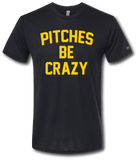 Pitches Be Crazy Short Sleeve T-Shirt - Pataskala Customs YS / No Customization / Black T-Shirt