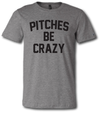 Pitches Be Crazy Short Sleeve T-Shirt - Pataskala Customs YS / No Customization / White T-Shirt