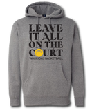 Leave It All On The Court Warriors Basketball Hoodie - Pataskala Customs YXS / Heather Grey / No Customization T-Shirts
