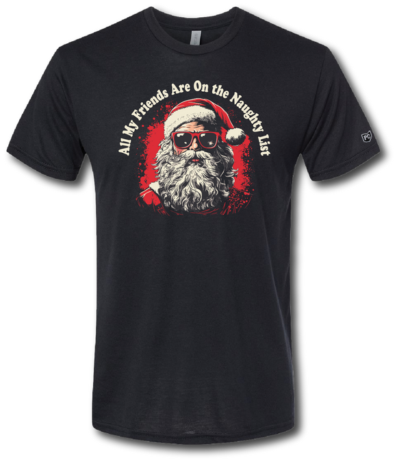 All My Friends Are On The Naughty List Short Sleeve T-shirt