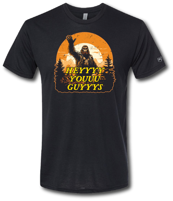 Bigfoot Hey Your Guys Short Sleeve T-shirt