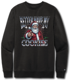 Better Have My Cookies