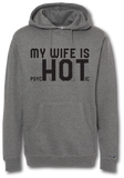 My Wife is Hot Hoodie