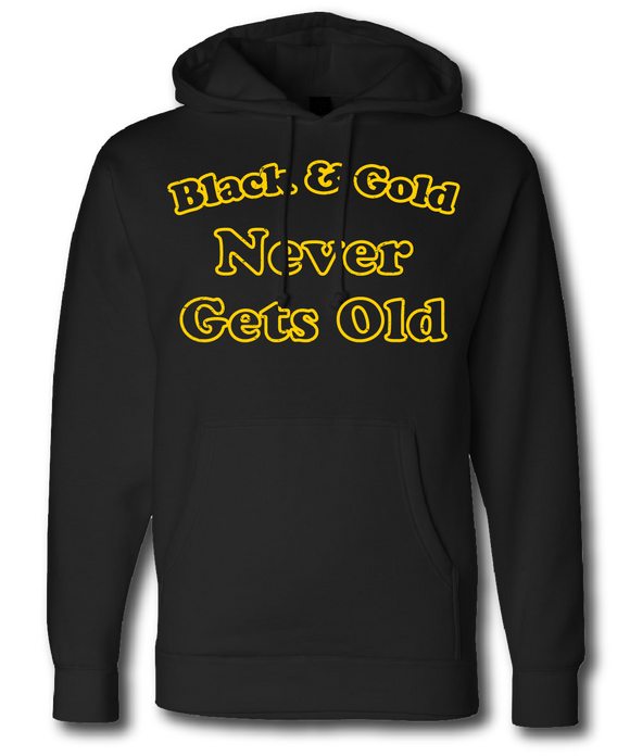 Black and Gold Never Gets Old Sweatshirt