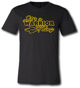 It's a Warrior Thing Short Sleeve T Shirt