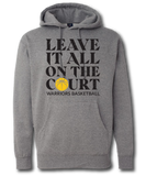 Leave It All On The Court Warriors Basketball Hoodie