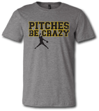 Softball Pitches Be Crazy Short Sleeve T Shirt