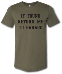 If Found Return Me To Garage Short Sleeve T Shirt